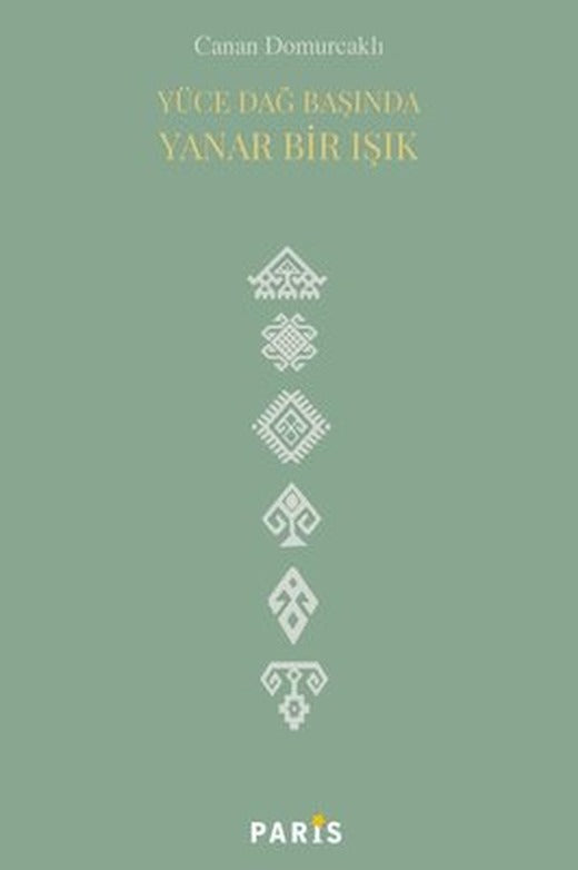 Yüce Dağ Başında Yanar Bir Işık | Paris