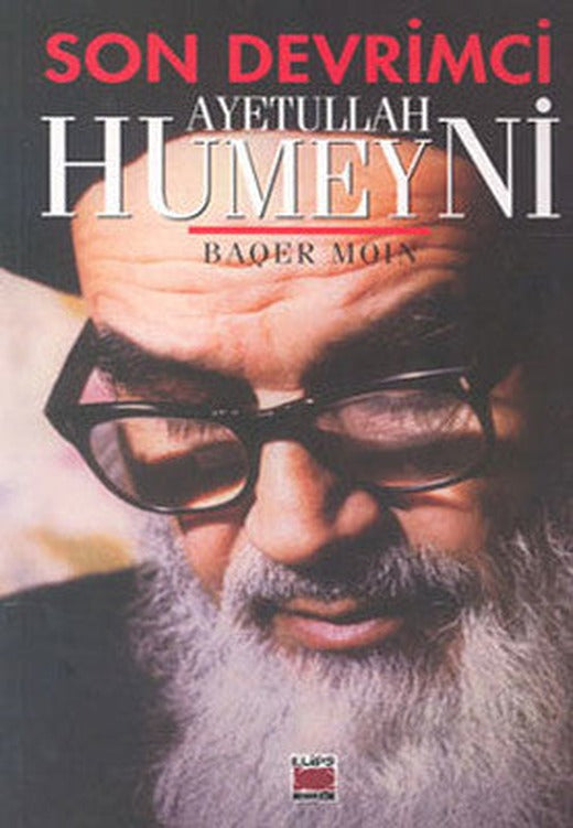 Son Devrimci-Ayetullah Humeyni | Elips Kitapları