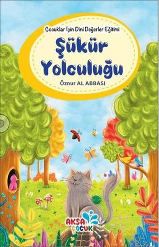 Şükür Yolculuğu - Çocuklar İçin Dini Değerler Eğitimi | Aksa Çocuk