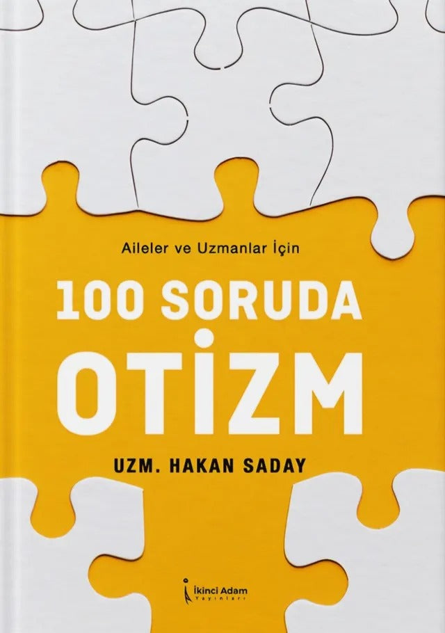 100 Soruda Otizm - Aileler ve Uzmanlar İçin | İkinci Adam Yayınları (Ciltli)