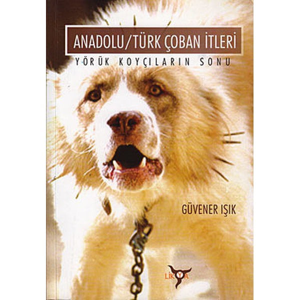 Anadolu/Türk Çoban İtleri | Likya (İnce Kapak)