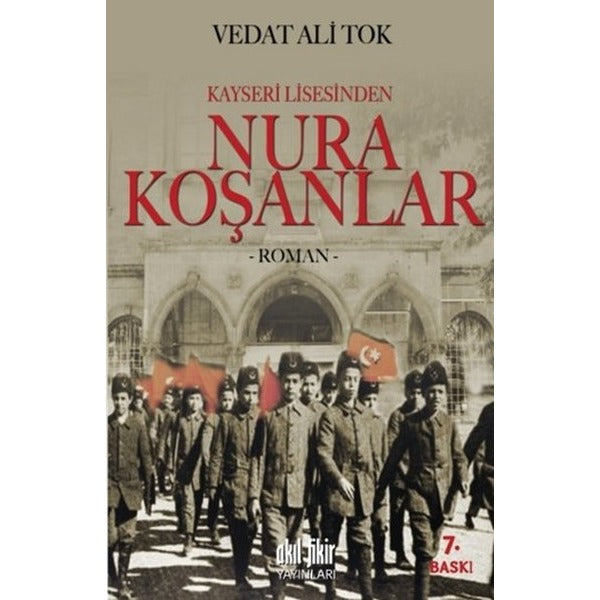 Kayseri Lisesinden Nura Koşanlar | Akıl Fikir Yayınları