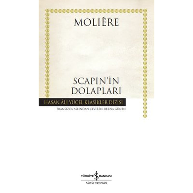 Scapin'in Dolapları - Hasan Ali Yücel Klasikler | İş Bankası Kültür Yayınları