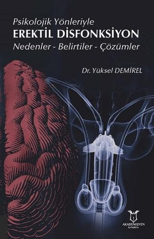 Psikolojik Yönleriyle Erektil Disfonksiyon | Akademisyen Kitabevi (Ciltsiz)
