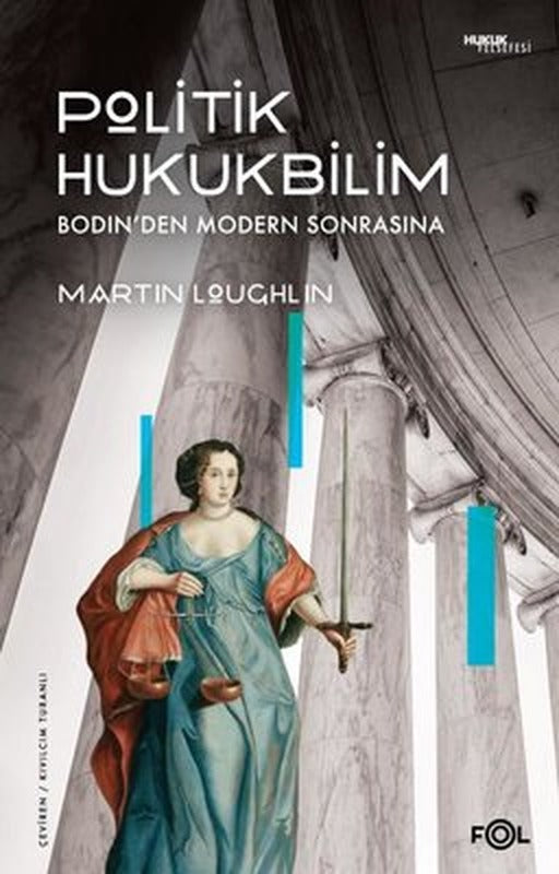 Politik Hukukbilim: Bodin'den Modern Sonrasına | Fol Kitap