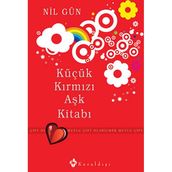 Küçük Kırmızı Aşk Kitabı - Mutlu Çift Olabilmek | Kuraldışı Yayınları
