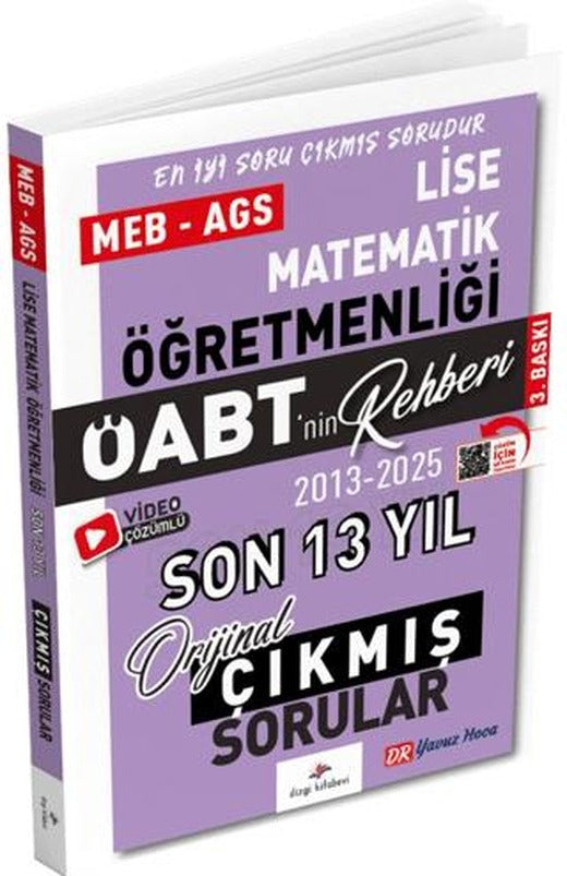 2026 MEB AGS ÖABT Lise Matematik ÖABT'nin Rehberi Konularına Göre Tasnif Edilmiş Son 13 Yıl Orijinal Video Çözümlü Çıkmış Sınav Soruları | Dizgi Kitap (Ciltsiz)