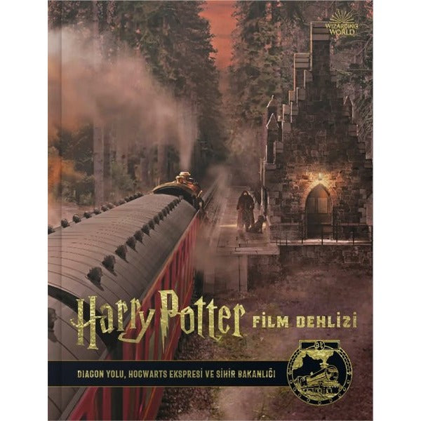 Harry Potter Film Dehlizi Kitap 2: Diagon Yolu Hogwarts Ekspresi ve Sihir Bakanlığı | Teras Kitap (İnce Kapak)