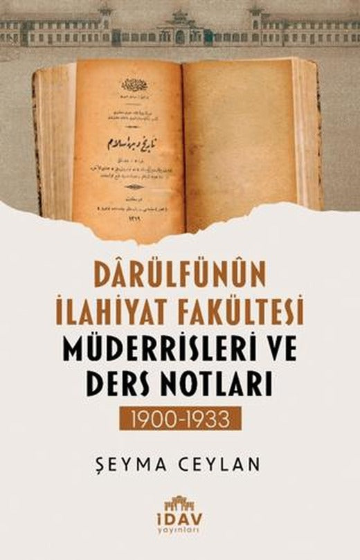 Darülfünün İlahiyat Fakültesi Müderrisleri ve Ders Notları