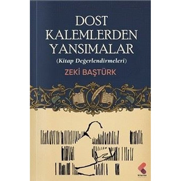 Dost Kalemlerden Yansımalar - Kitap Değerlendirmeleri | Klaros Yayınları (İnce Kapak)