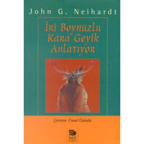 Iri Boynuzlu Kara Geyik Anlatıyor | İmge Kitabevi (İnce Kapak)