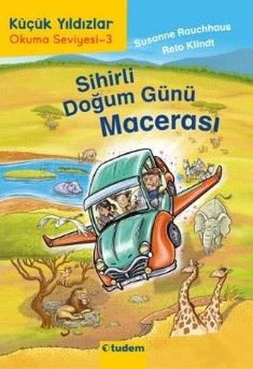 Sihirli Doğum Günü Macerası - Küçük Yıldızlar Okuma Seviyesi 3 | Tudem Yayınları