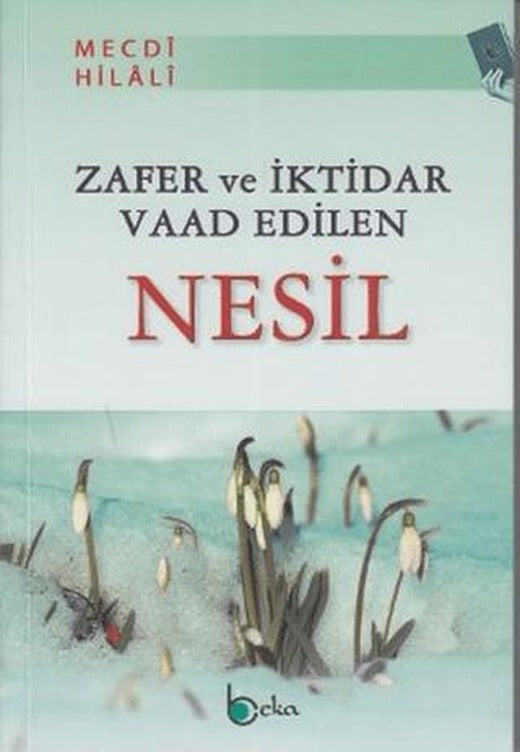 Zafer ve İktidar Vaad Edilen Nesil | Beka Yayınları (Ciltsiz)