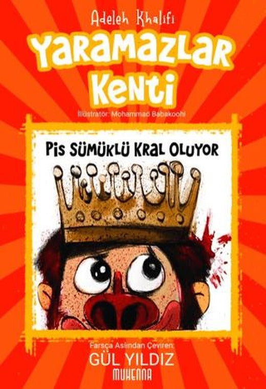 Yaramazlar Kenti 1: Pis Sümüklü Kral Oluyor | Muhenna Yayınevi (Ciltsiz)