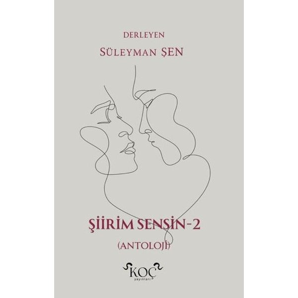 Şiirim Sensin - 2 | Koç Yayınları (Ciltli)