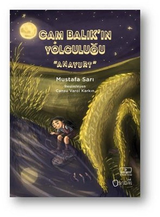 Cam Balık'ın Yolculuğu - Anayurt 3. Kitap | Sıfırdan Yayınları (İnce Kapak)