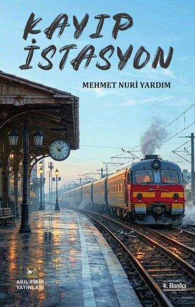 Kayıp İstasyon | Akıl Fikir Yayınları (İnce Kapak)  - Resim 1