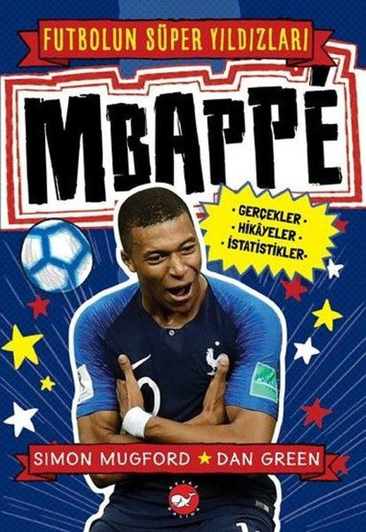 Mbappe-Futbolun Süper Yıldızları | Beyaz Balina Yayınları (İnce Kapak)
