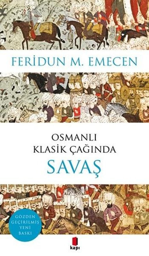 Osmanlı Klasik Çağında Savaş | Kapı Yayınları (İnce Kapak)