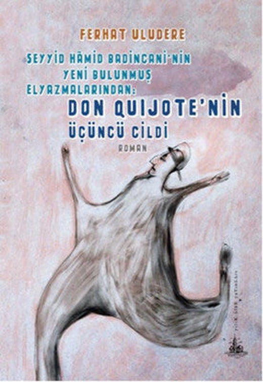 Don Quijote'nin Üçüncü Cildi | Yitik Ülke Yayınları