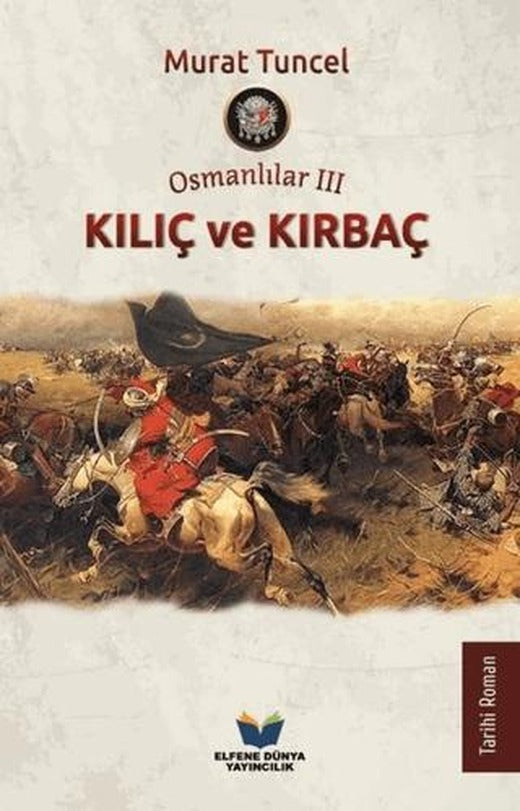 Kılıç ve Kırbaç - Osmanlılar 3