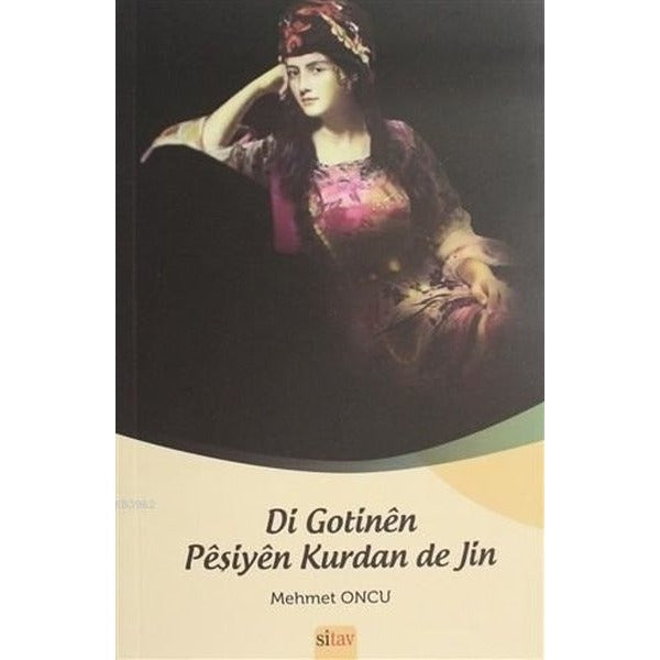 Di Gotinen Peşiyen Kurdan de Jin | Sitav yayınevi (İnce Kapak)