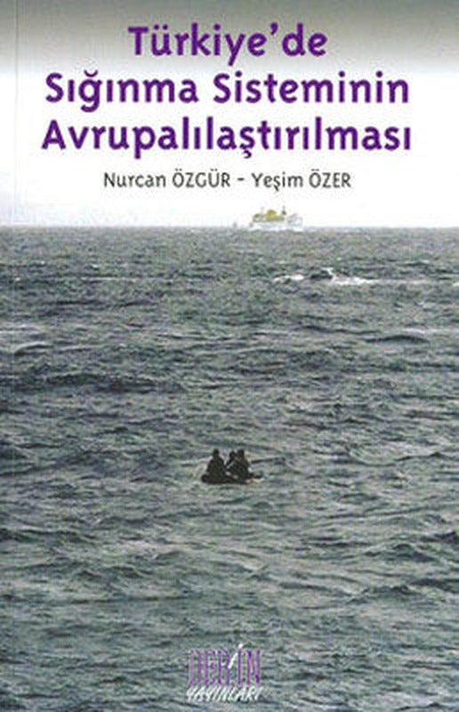 Türkiye'de Sığınma Sisteminin Avrupalaştırılması | Derin Yayınları