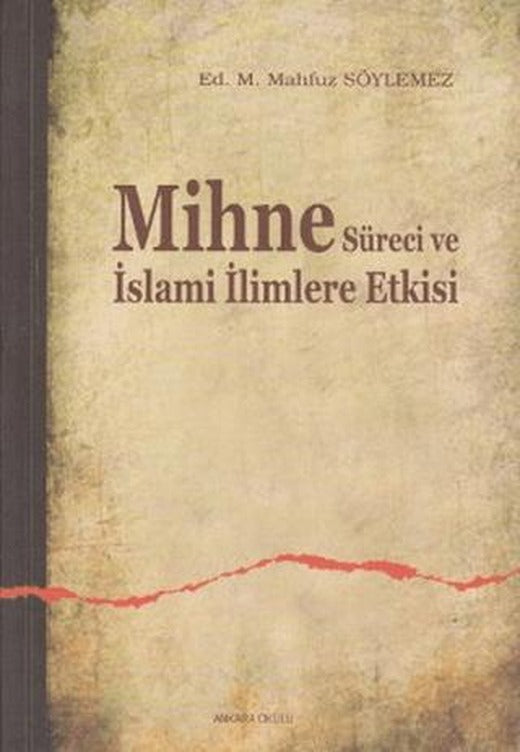 Mihne Süreci ve İslami İlimlere Etkisi