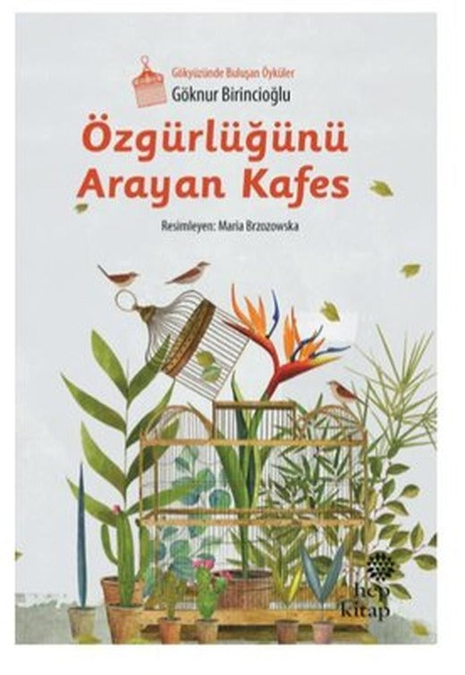 Özgürlüğünü Arayan Kafes | Hep Kitap
