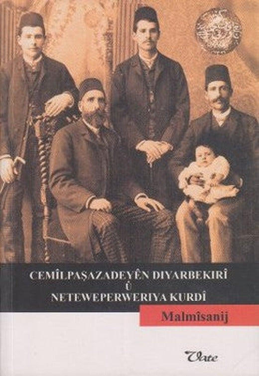 Cemilpaşazadeyen Dıyarbekırı u Neteweperwerıya Kurdı | Vate Yayınevi