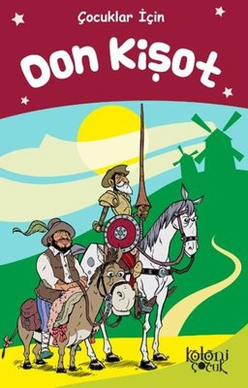 Çocuklar İçin Don Kişot | Koloni Çocuk Yayınları