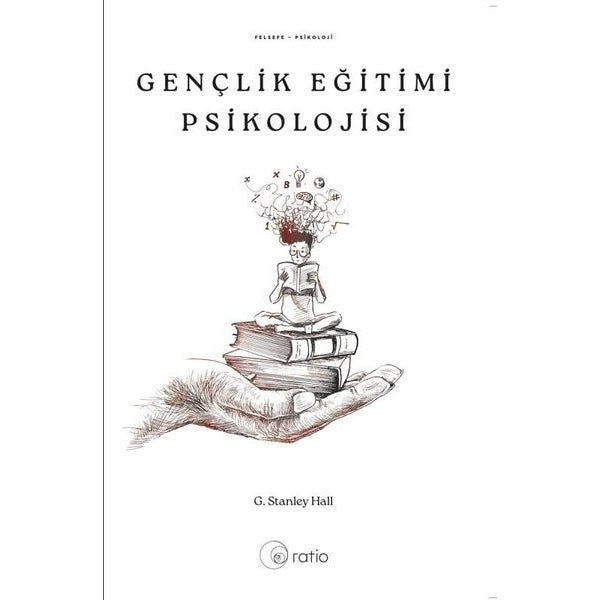 Gençlik Eğitimi Psikolojisi | Ratio Yayınları (İnce Kapak)