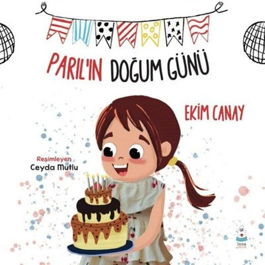 Parıl'ın Doğum Günü | Luna Yayınları (İnce Kapak)