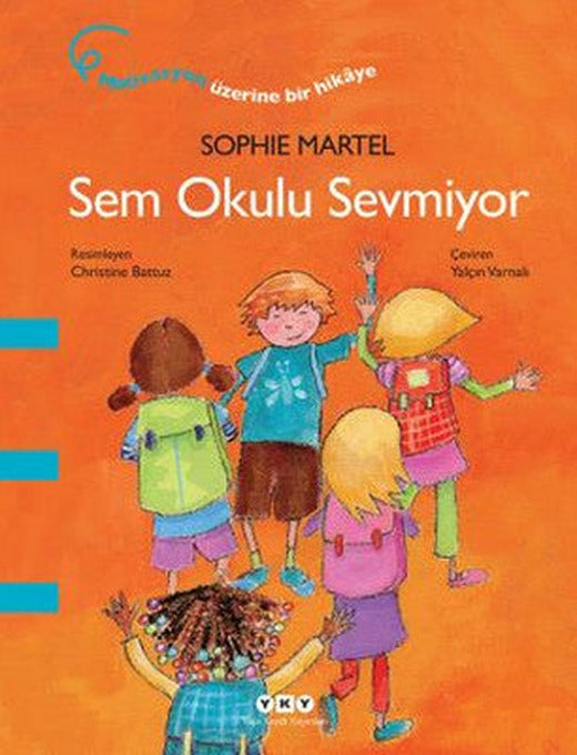 Sem Okulu Sevmiyor | Yapı Kredi Yayınları