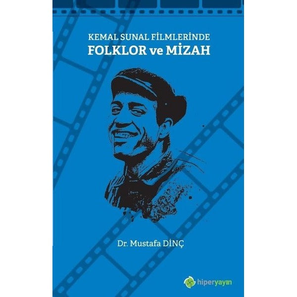 Kemal Sunal Filmlerinde Folklor ve Mizah | Hiperlink (İnce Kapak)