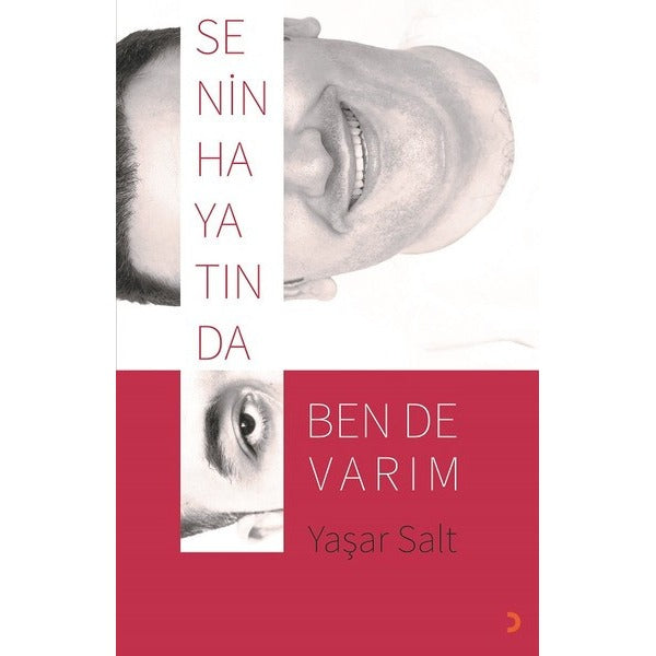 Senin Hayatında Ben de Varım