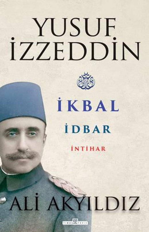Yusuf İzzeddin | Timaş Tarih (Ciltsiz)