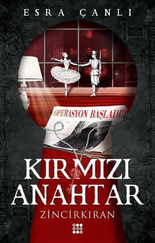 Kırmızı Anahtar 2 - Zincirkıran - Operasyon Başladı! | Dokuz Yayınları (İnce Kapak)