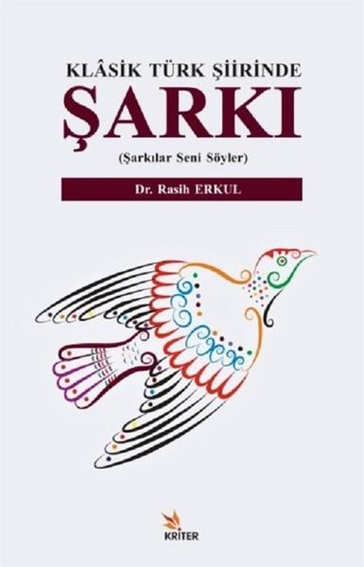 Klasik Türk Şiirinde Şarkı | Kriter (İnce Kapak)