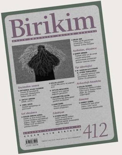 Birikim Aylık Sosyalist Kültür Dergisi Sayı: 412 Ağustos 2023 | Birikim Yayınları (Ciltsiz)