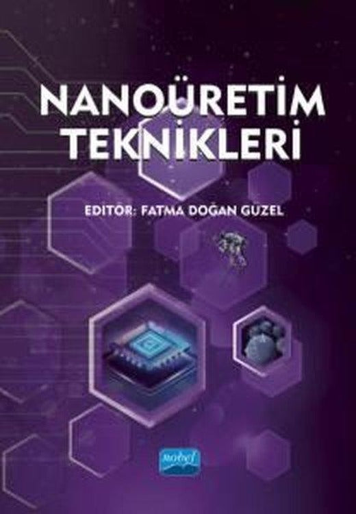 Nanoüretim Teknikleri | Nobel Akademik Yayıncılık (İnce Kapak)