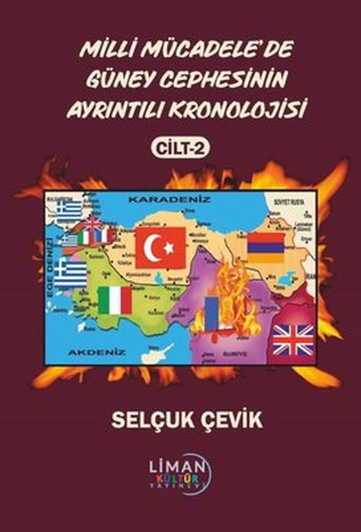 Milli Mücadele'de Güney Cephesinin Ayrıntılı Kronolojisi Cilt 2 | Liman Kültür Yayınevi