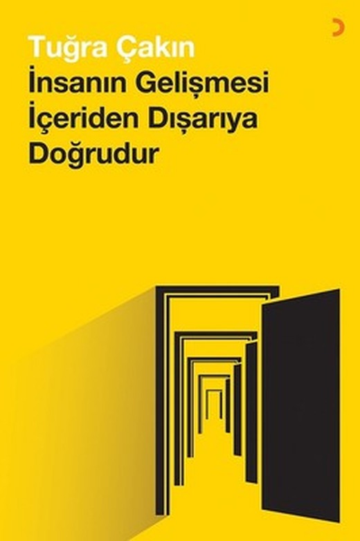 İnsanın Gelişmesi İçeriden Dışarıya Doğrudur | Cinius