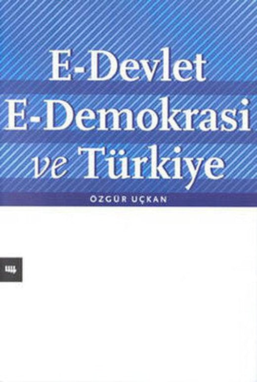 E-Devlet E-Demokrasi ve Türkiye | Literatür Yayıncılık