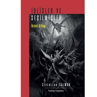 İblisler Ve Seçilmişler İkinci Kitap
