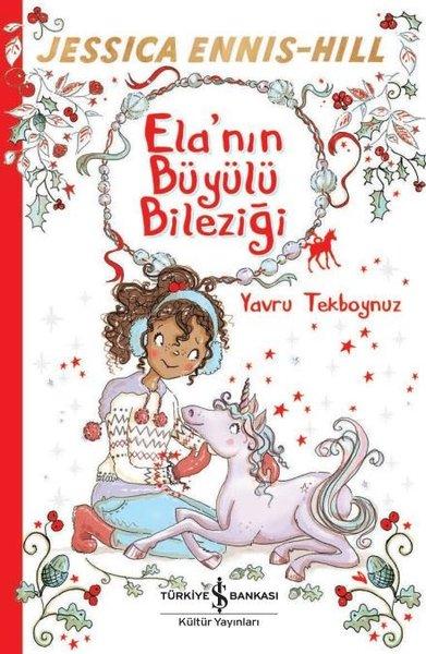 Ela'nın Büyülü Bileziği | İş Bankası Kültür Yayınları (İnce Kapak)  - Resim 1