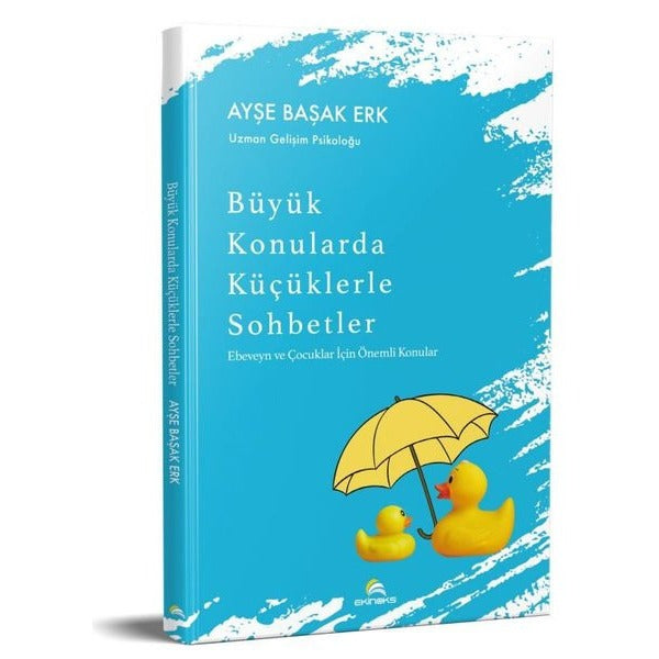 Büyük Konularda Küçüklerle Sohbetler - Ebeveyn ve Çocuklar İçin Önemli Konular | Ekinoks (İnce Kapak)