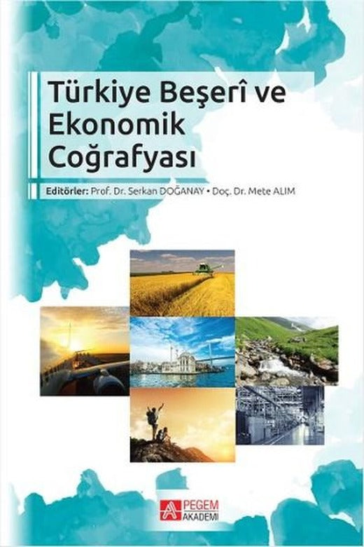 Türkiye Beşeri ve Ekonomik Coğrafyası | Pegem Akademi Yayıncılık - Eğitim Dizisi (İnce Kapak)