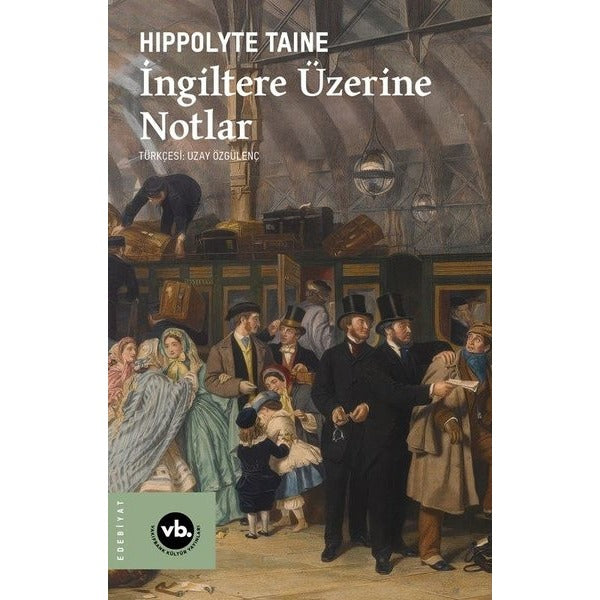 İngiltere Üzerine Notlar | VakıfBank Kültür Yayınları (İnce Kapak)