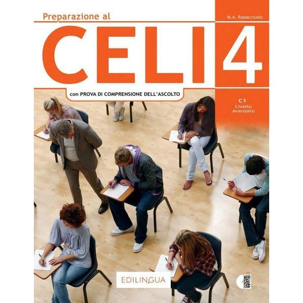 Preparazione Al Celi 4 - Con Prova Di Comprensione Dell'ascolto - C1 - Livello Avanzato | Edilingua
